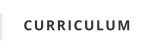 CURRICULUM