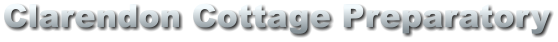 Clarendon Cottage Preparatory